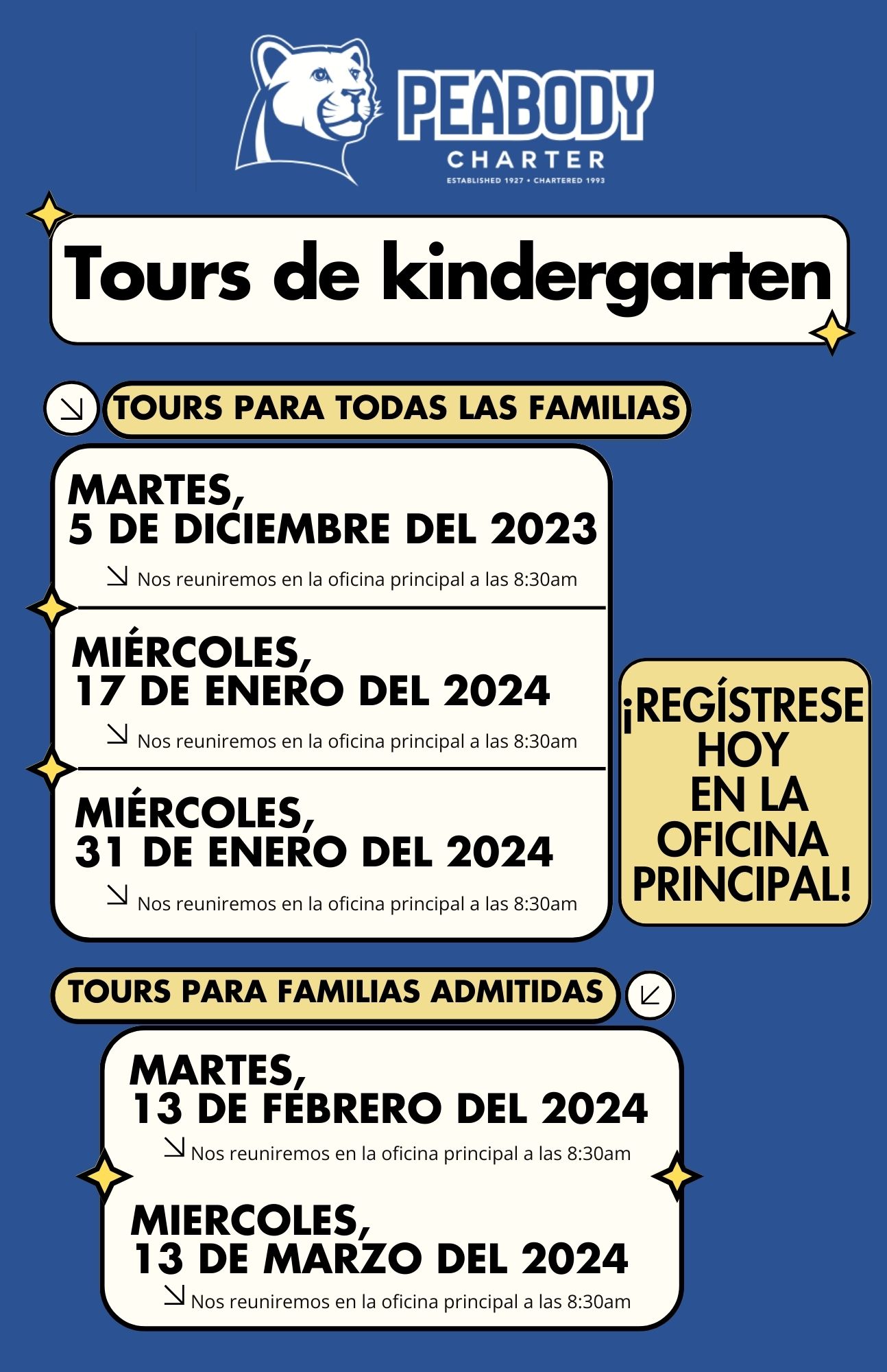Kindergarten - Tours Para todas las familias, regístrese hoy en la oficina principal